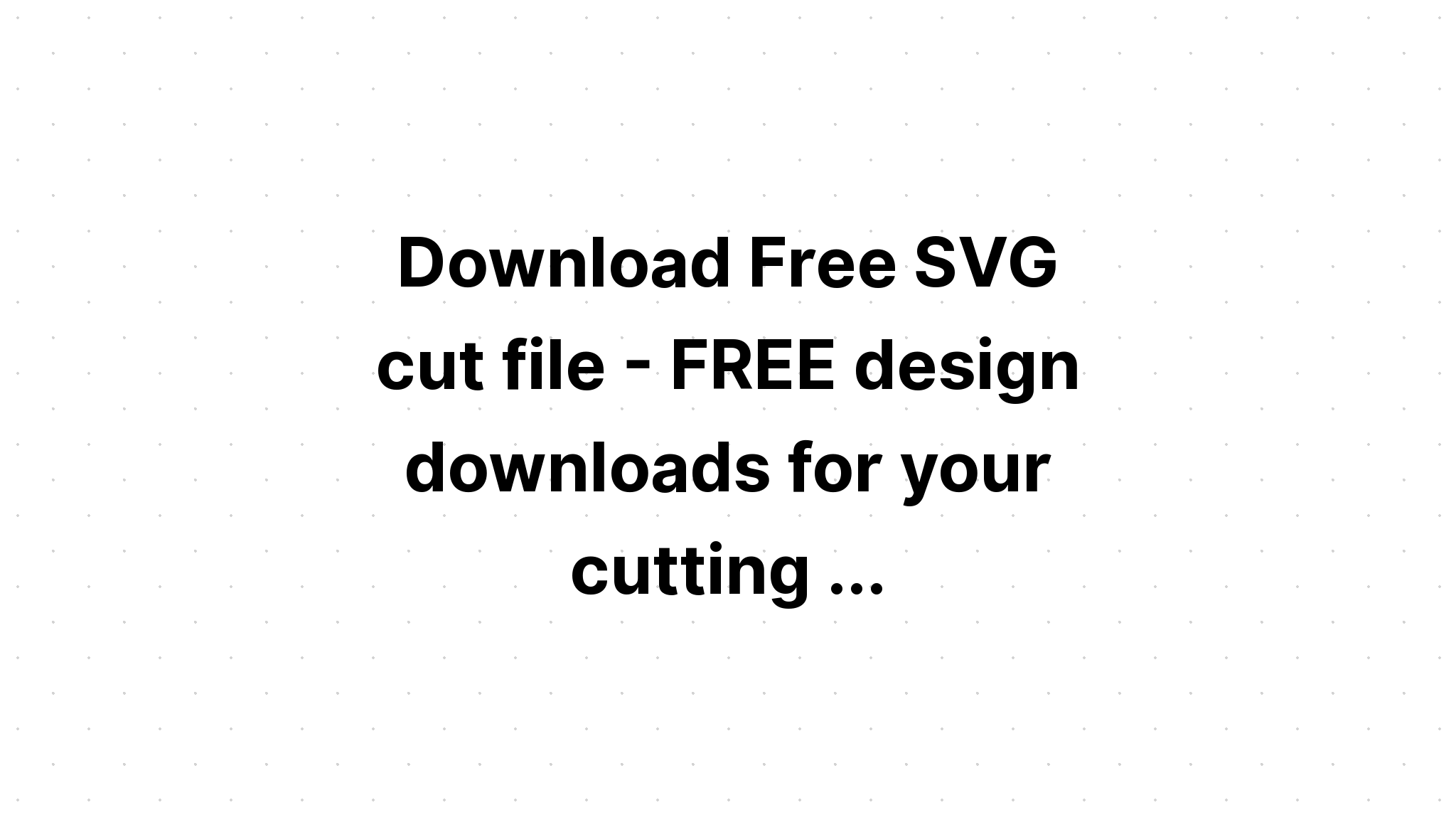 Download Free Laser Cut Svg Project Files - Layered SVG Cut File